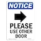 Signmission OSHA Notice, 5" Height, NOTICE Please Use Other Door Sign With Symbol, 5" X 3.5", Portrait OS-NS-D-35-V-16365 - alternate 1